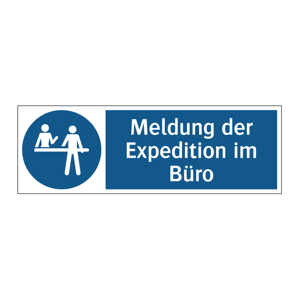Meldung der Expedition im Büro