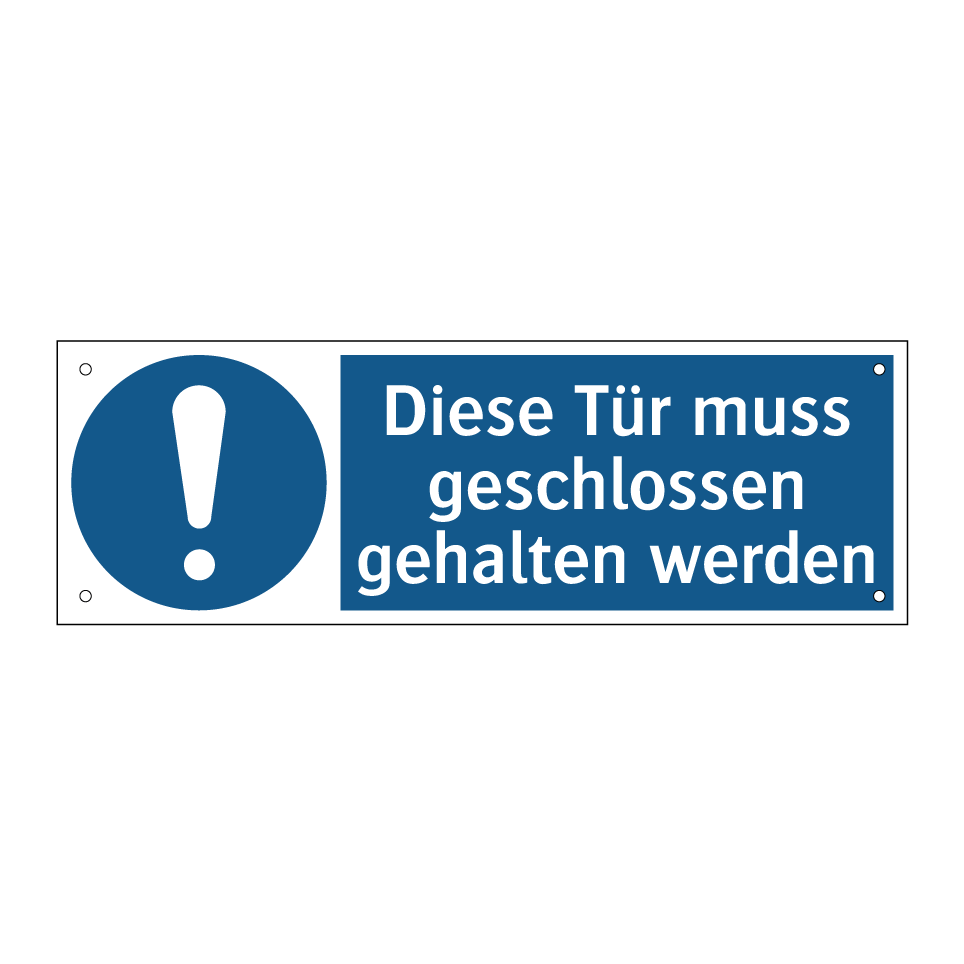 Diese Tür muss geschlossen gehalten werden