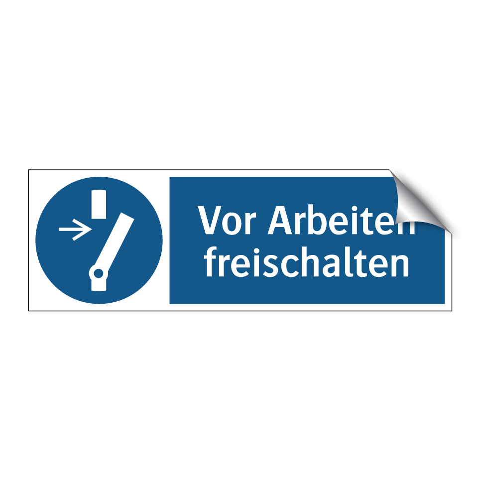 Vor Arbeiten freischalten