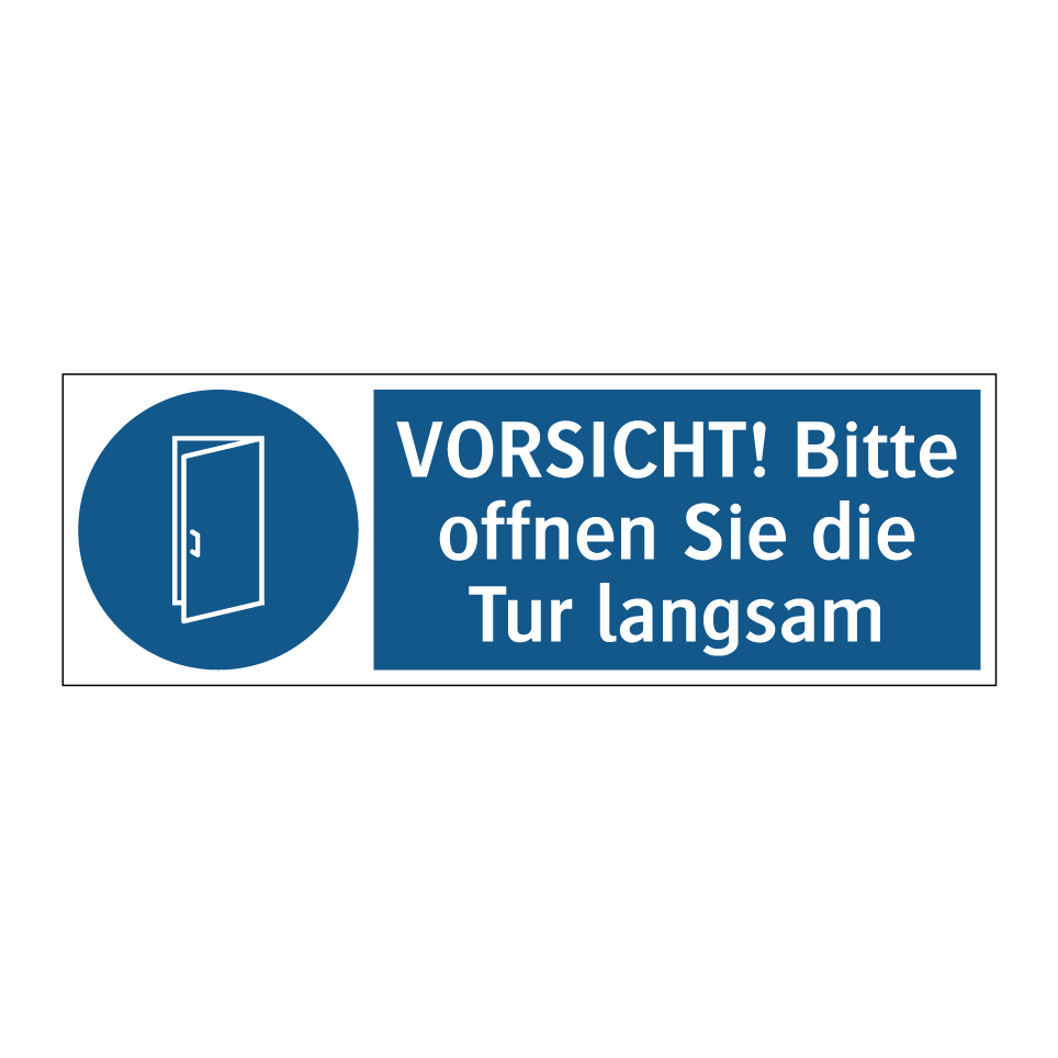 VORSICHT! Bitte offnen Sie die Tur langsam