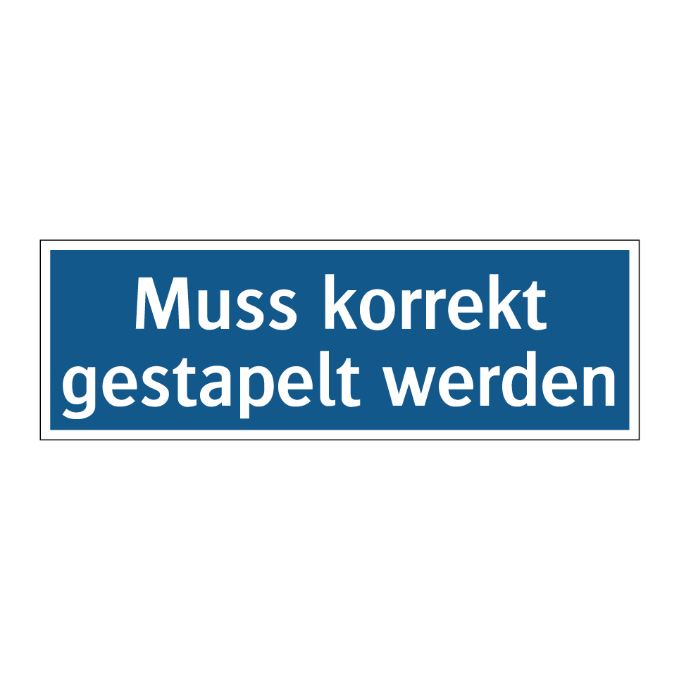 Muss korrekt gestapelt werden