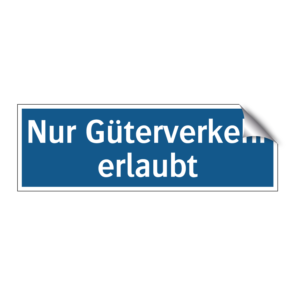 Nur Güterverkehr erlaubt