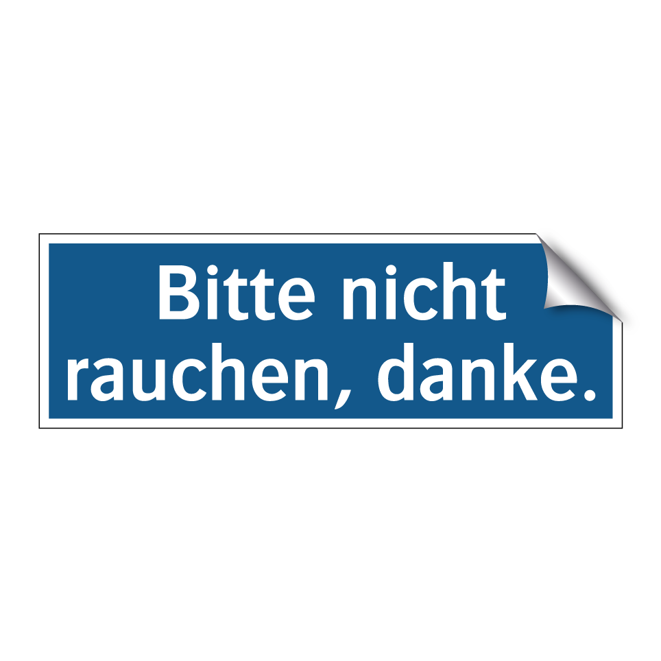 Bitte nicht rauchen, danke.