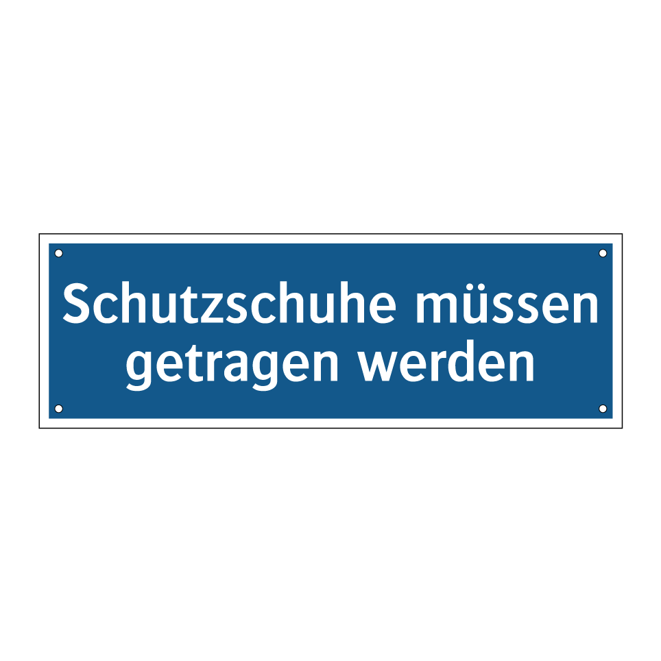 Schutzschuhe müssen getragen werden