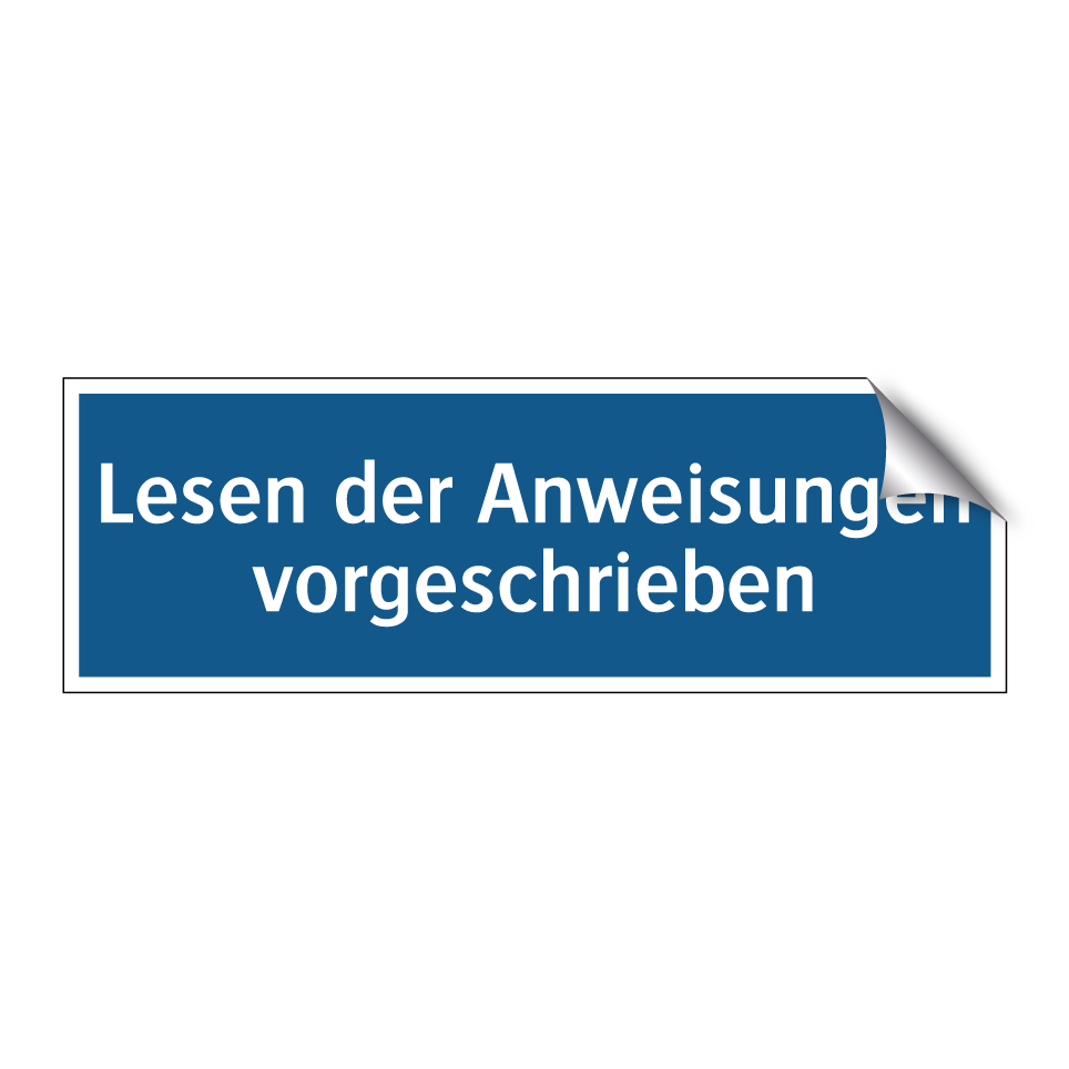 Lesen der Anweisungen vorgeschrieben