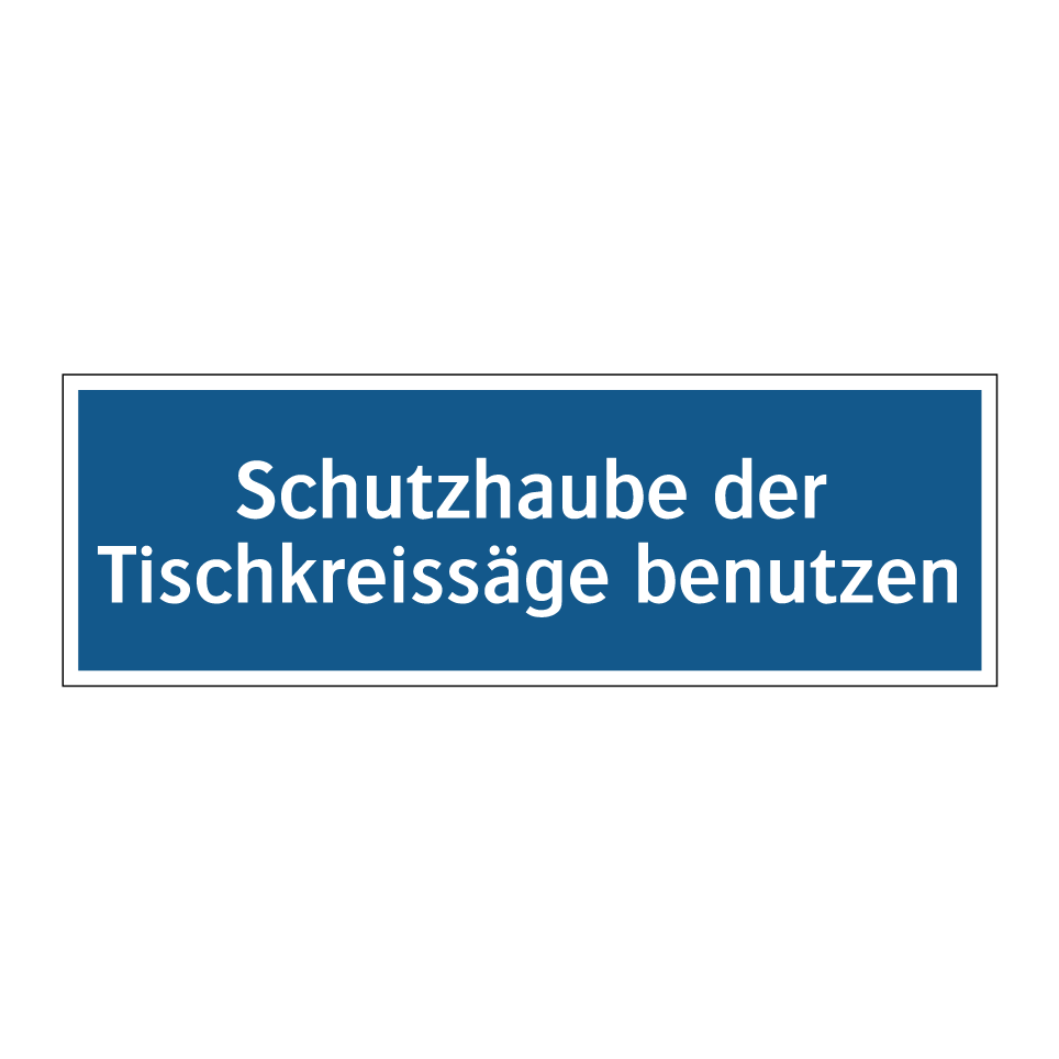 Schutzhaube der Tischkreissäge benutzen