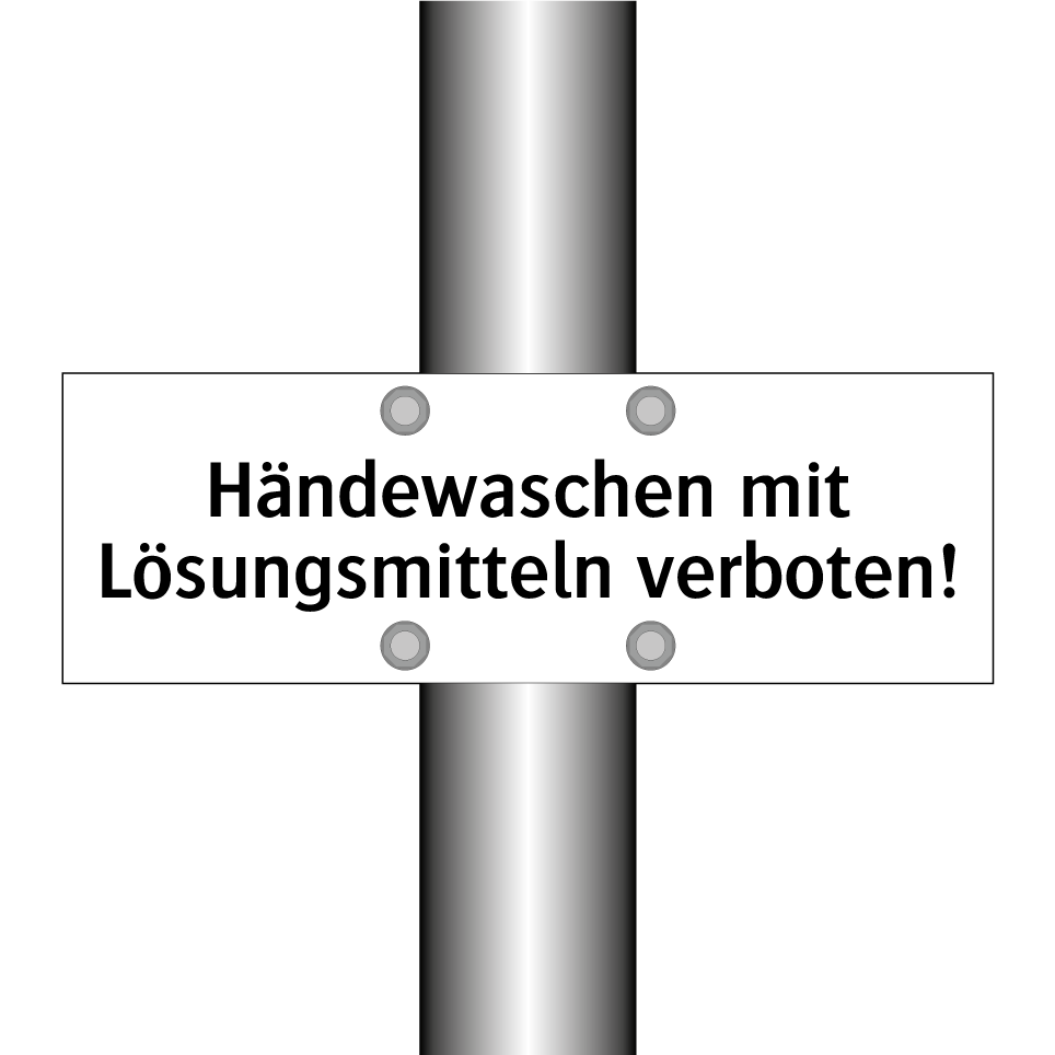 Händewaschen mit Lösungsmitteln verboten!