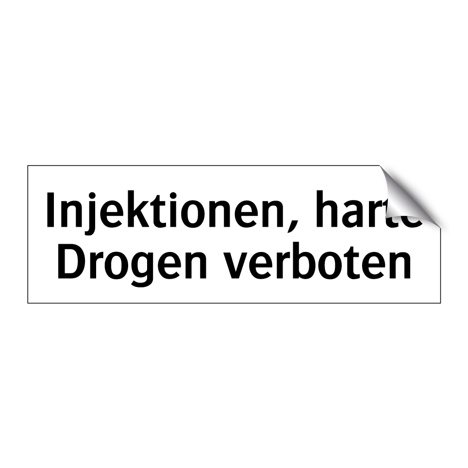 Injektionen, harte Drogen verboten