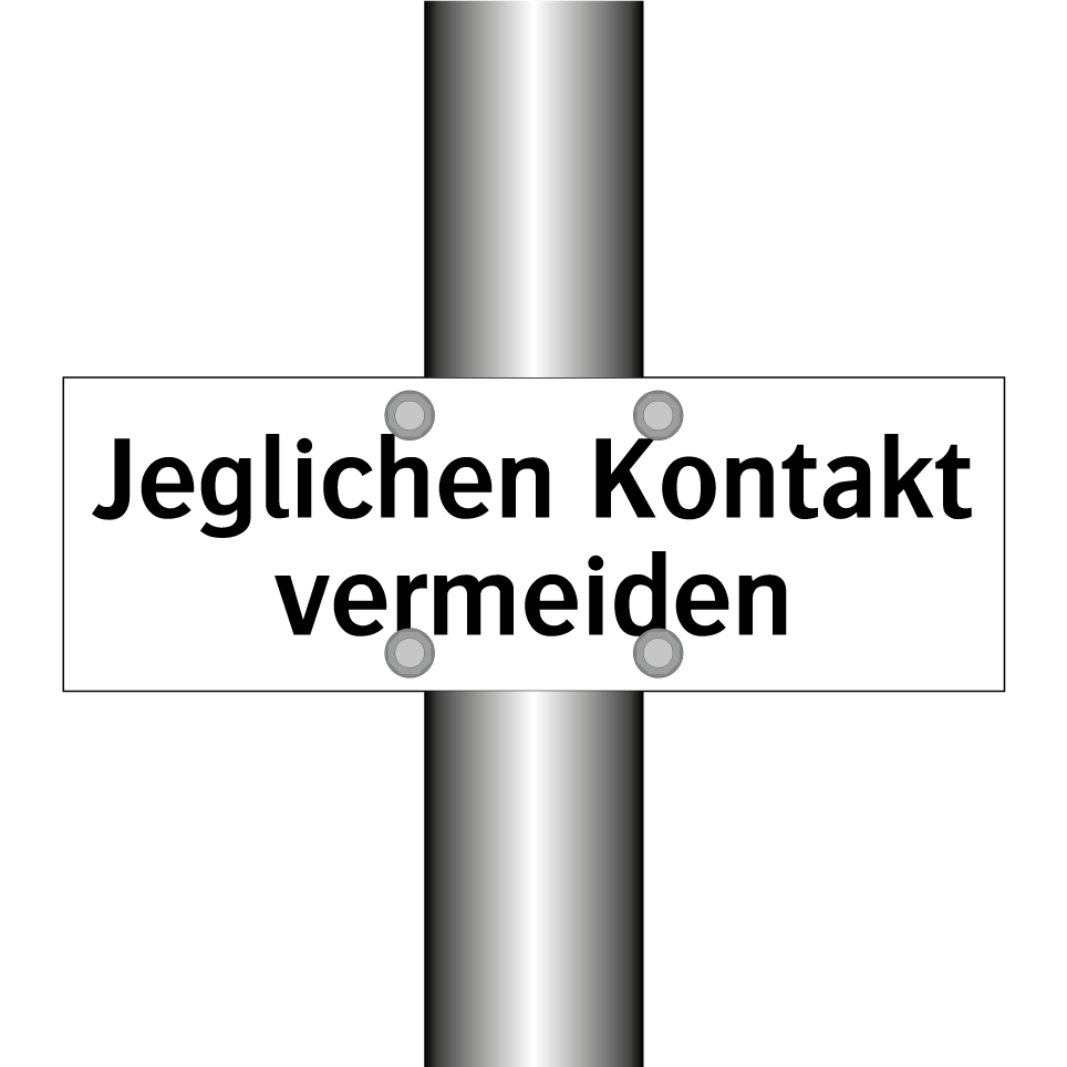 Jeglichen Kontakt vermeiden