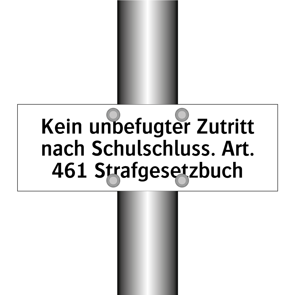 Kein unbefugter Zutritt nach Schulschluss. Art. 461 Strafgesetzbuch