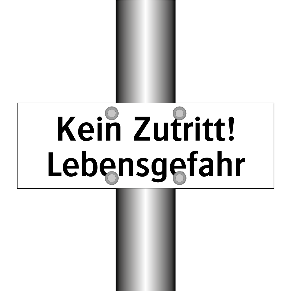 Kein Zutritt! Lebensgefahr