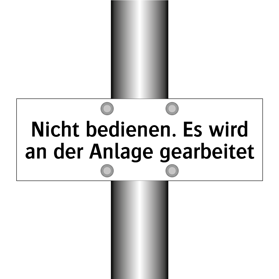 Nicht bedienen. Es wird an der Anlage gearbeitet