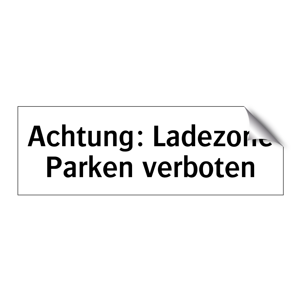 Achtung: Ladezone Parken verboten