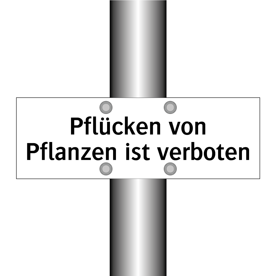 Pflücken von Pflanzen ist verboten