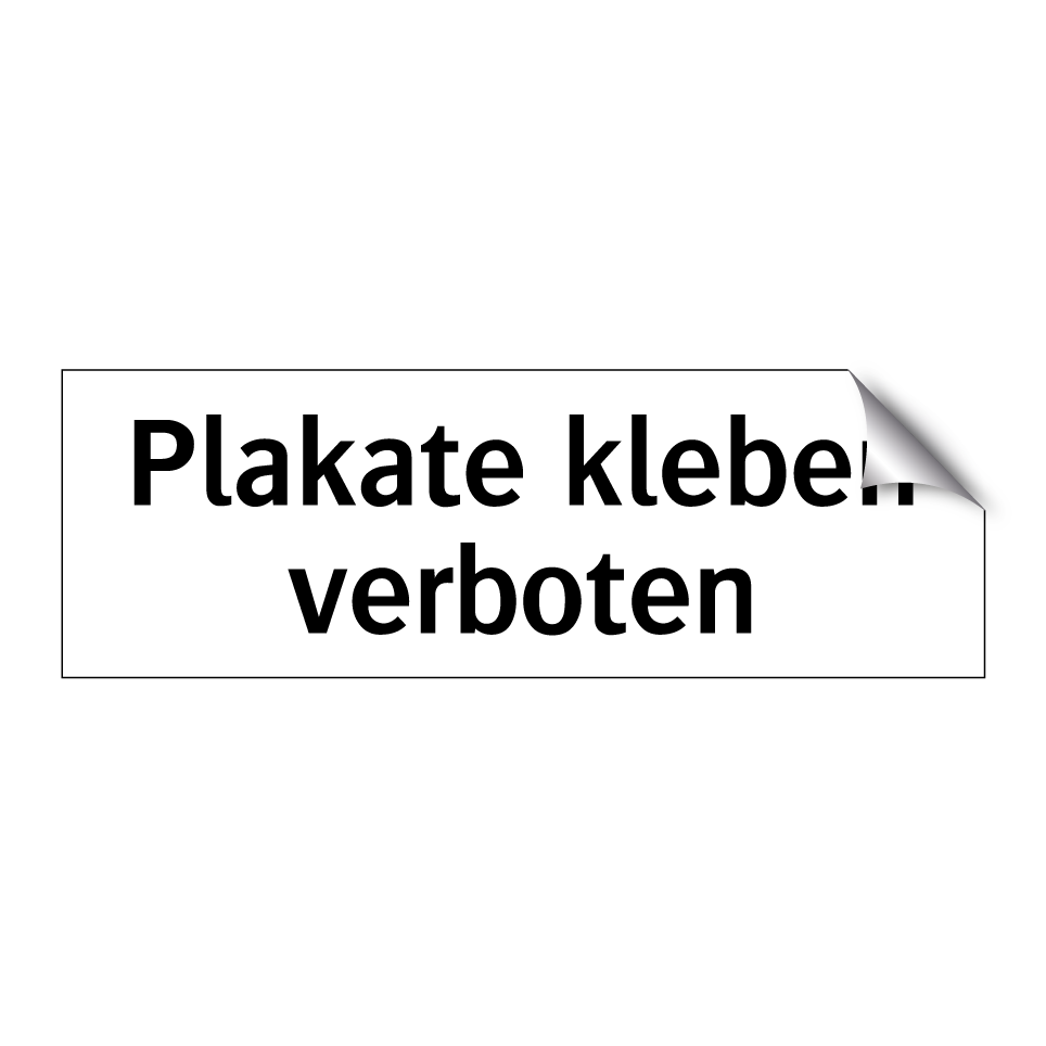 Plakate kleben verboten