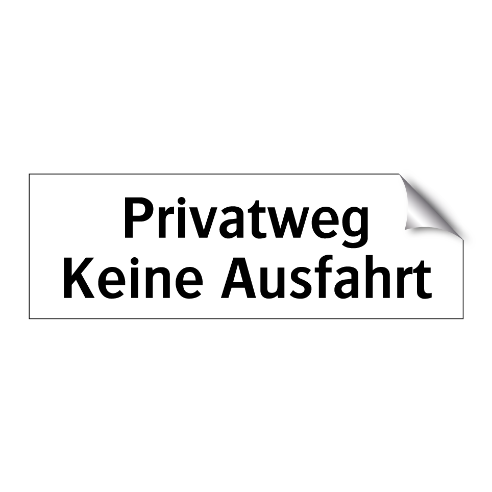 Privatweg Keine Ausfahrt