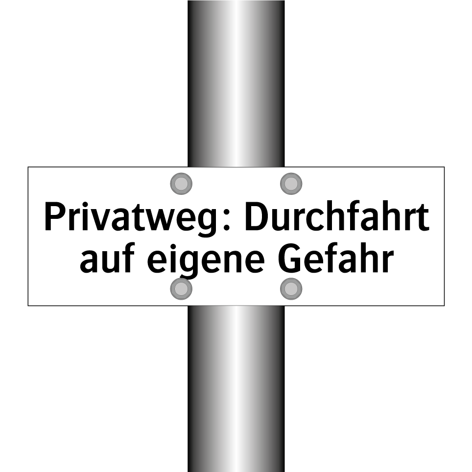 Privatweg: Durchfahrt auf eigene Gefahr