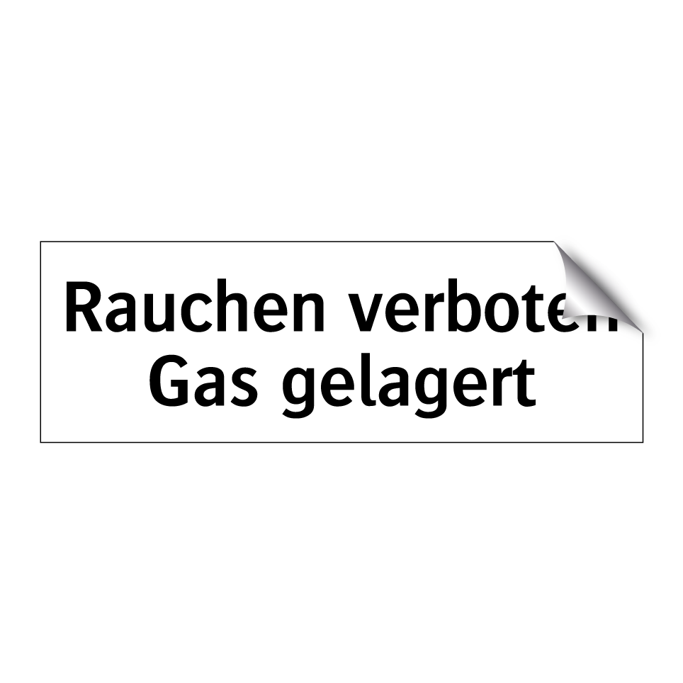 Rauchen verboten Gas gelagert