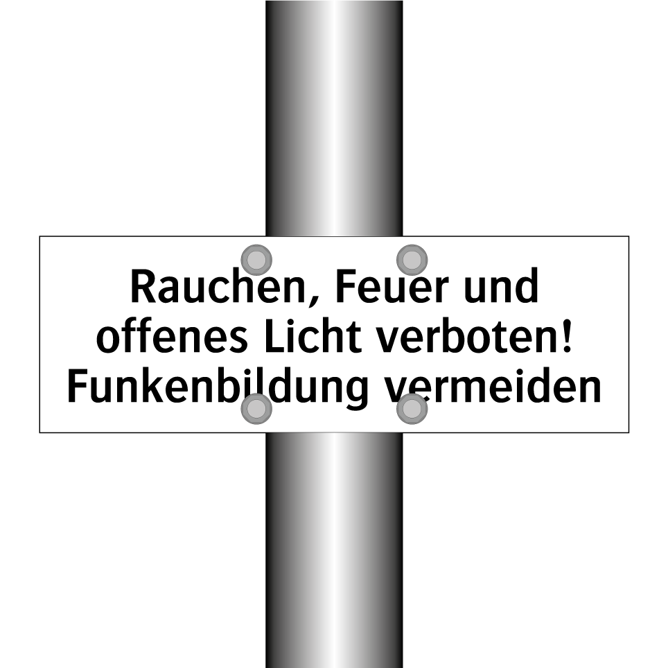 Rauchen, Feuer und offenes Licht verboten! Funkenbildung vermeiden