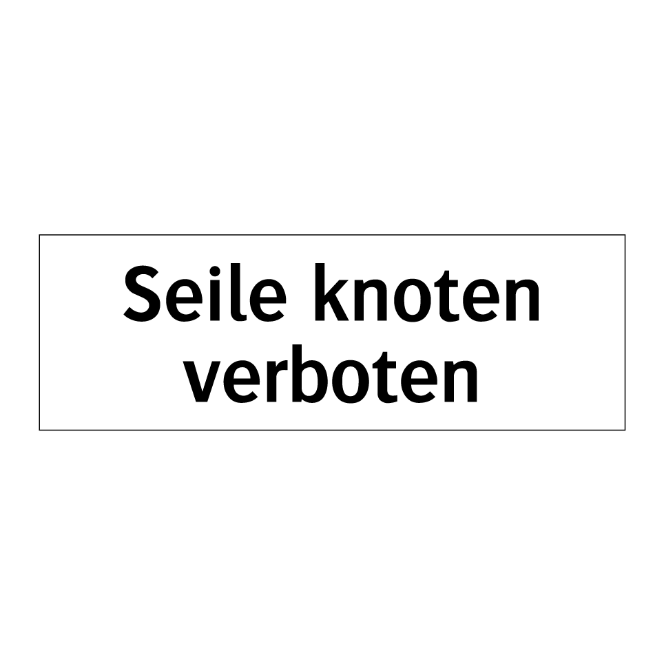 Seile knoten verboten