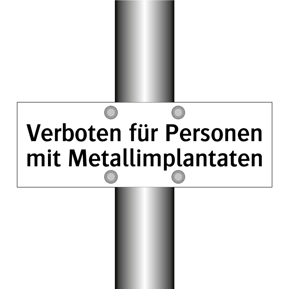 Verboten für Personen mit Metallimplantaten