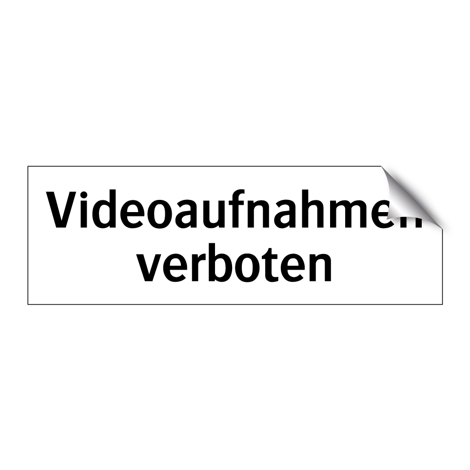 Videoaufnahmen verboten