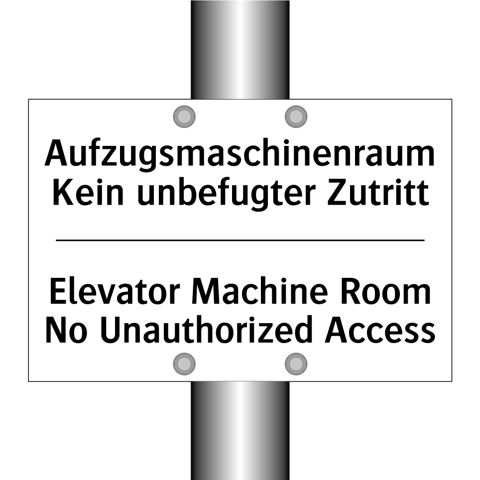 Aufzugsmaschinenraum Kein unbefugter /.../ - Elevator Machine Room No Unauthorized /.../