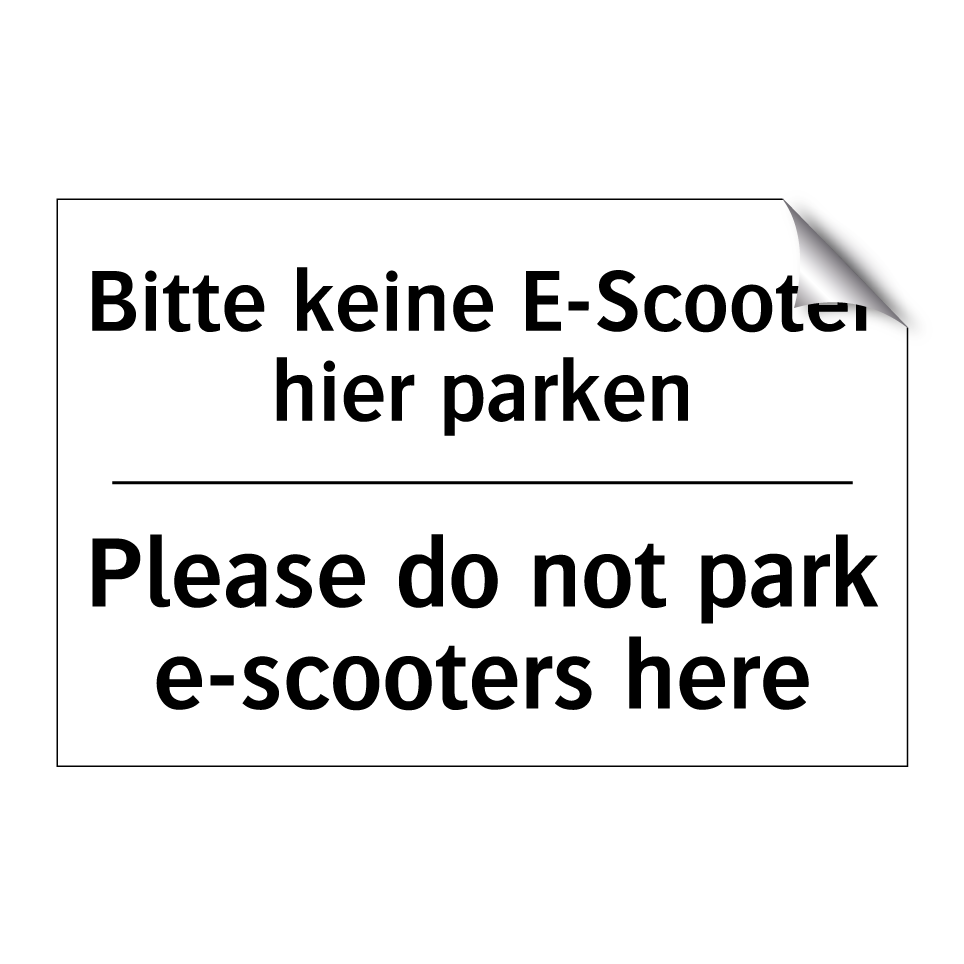 Bitte keine E-Scooter hier parken/.../ - Please do not park e-scooters /.../