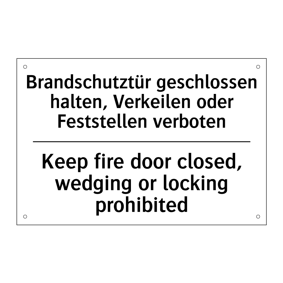 Brandschutztür geschlossen halten, /.../ - Keep fire door closed, wedging /.../