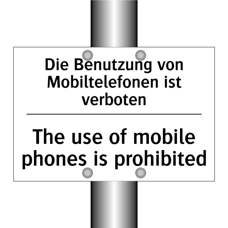 Die Benutzung von Mobiltelefonen /.../ - The use of mobile phones is prohibited/.../