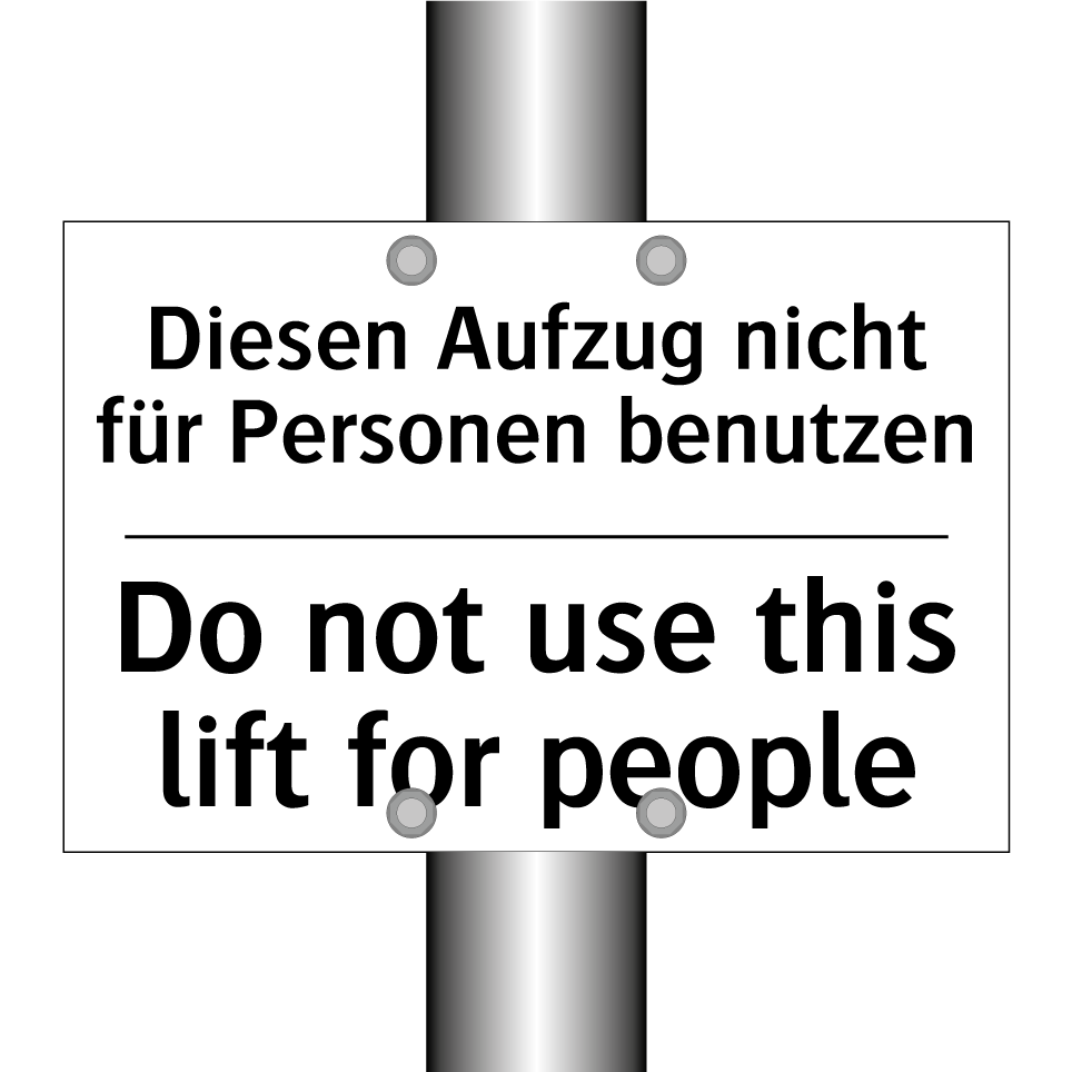 Diesen Aufzug nicht für Personen /.../ - Do not use this lift for people /.../