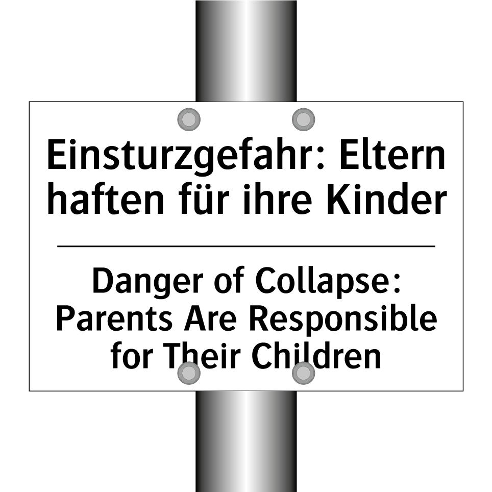 Einsturzgefahr: Eltern haften /.../ - Danger of Collapse: Parents Are /.../