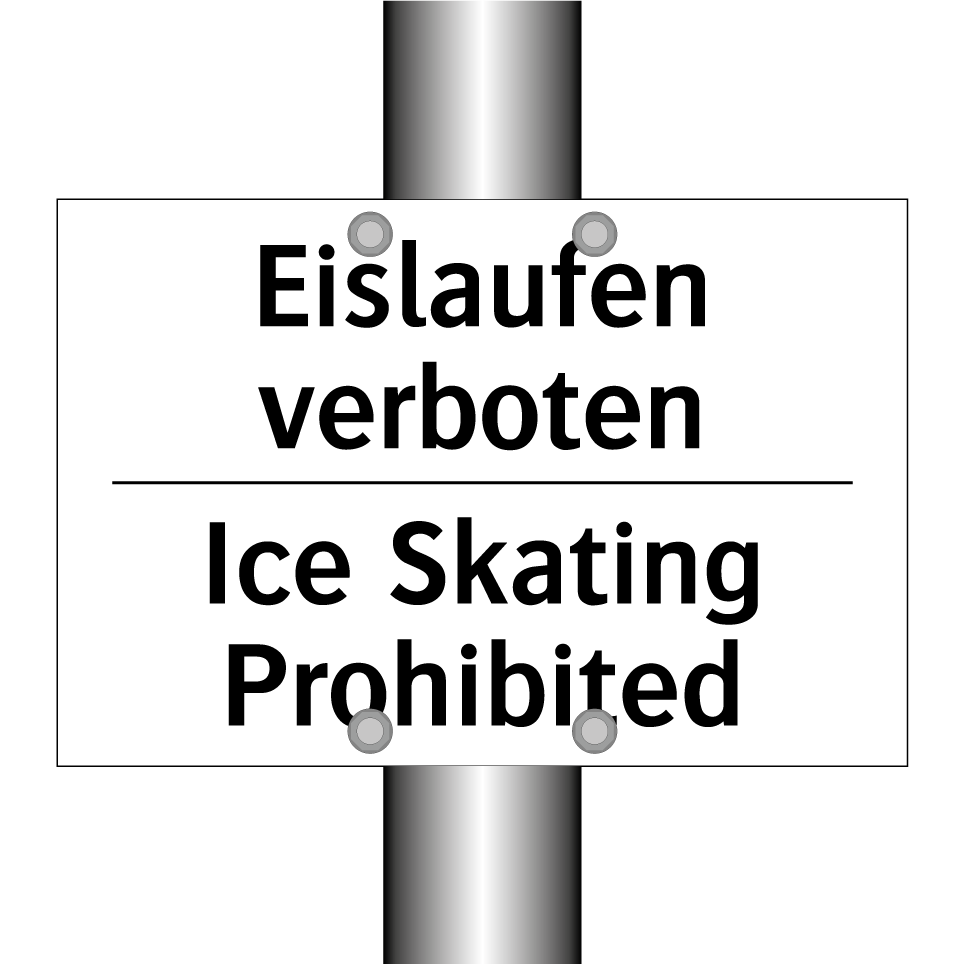 Eislaufen verboten - Ice Skating Prohibited