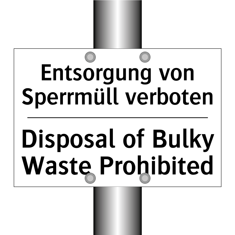 Entsorgung von Sperrmüll verboten/.../ - Disposal of Bulky Waste Prohibited/.../