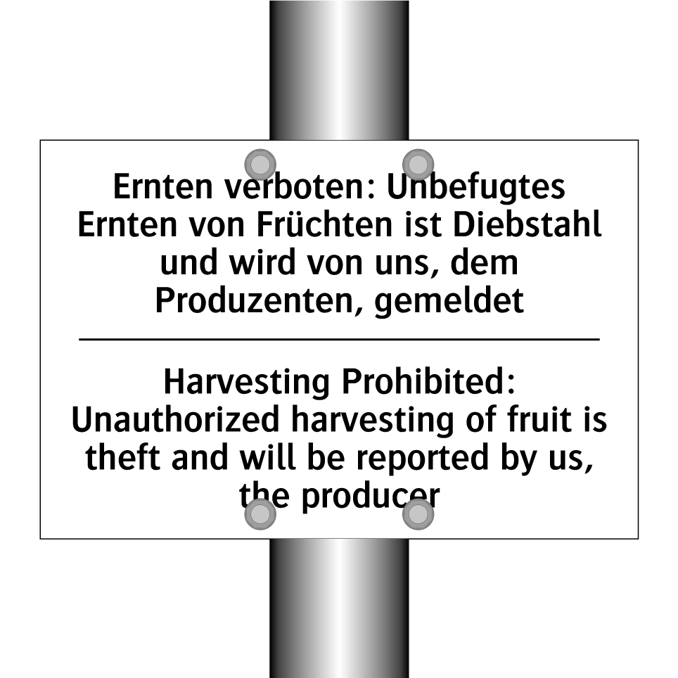 Ernten verboten: Unbefugtes Ernten /.../ - Harvesting Prohibited: Unauthorized /.../