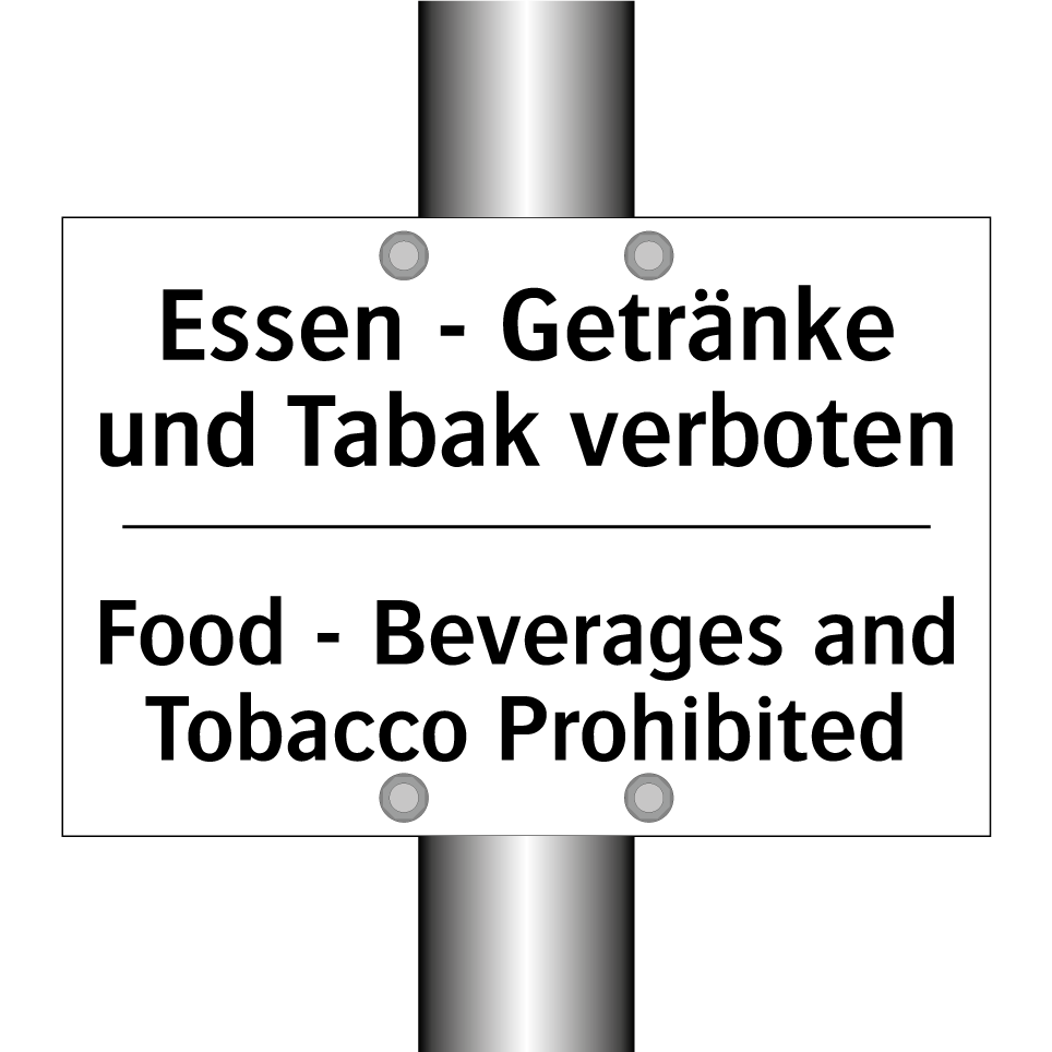 Essen - Getränke und Tabak verboten/.../ - Food - Beverages and Tobacco Prohibited/.../