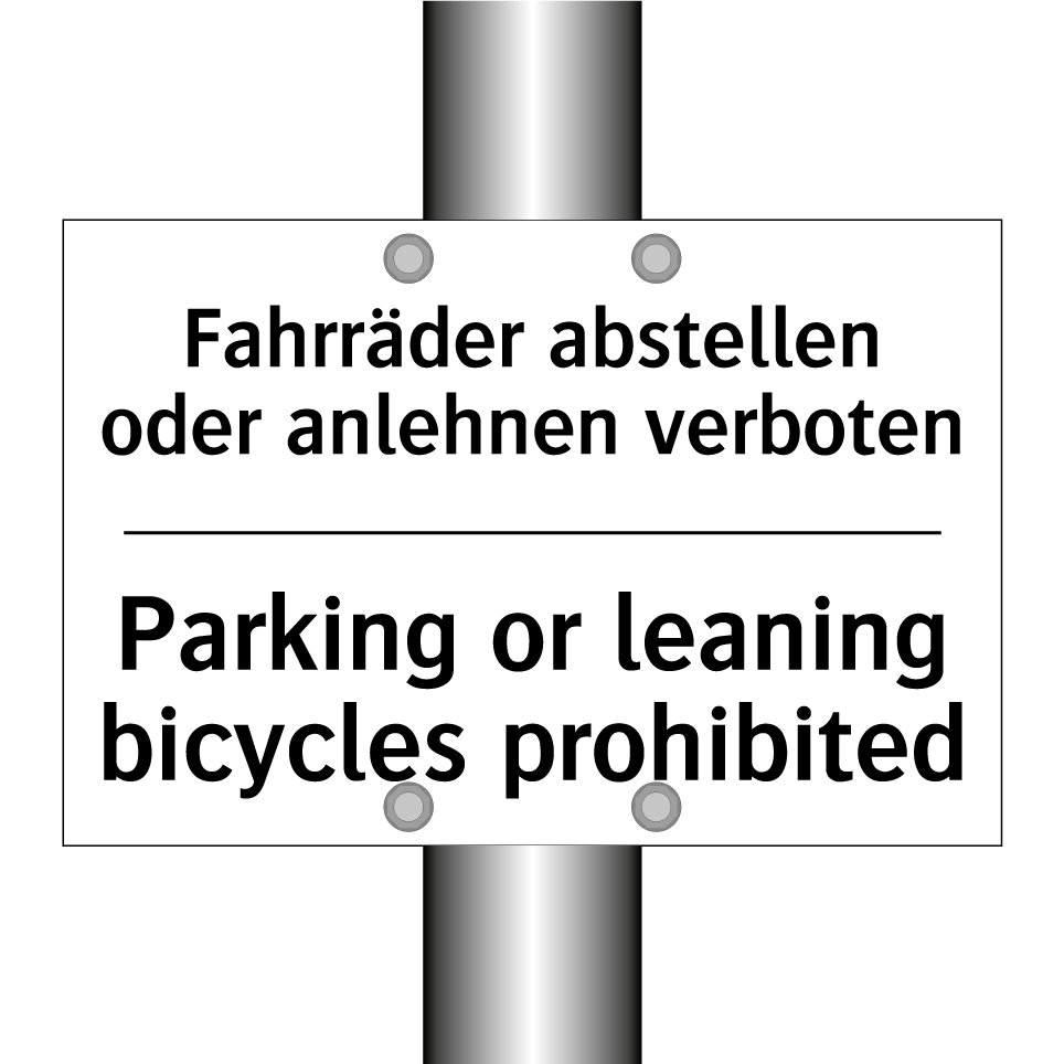 Fahrräder abstellen oder anlehnen /.../ - Parking or leaning bicycles prohibited/.../