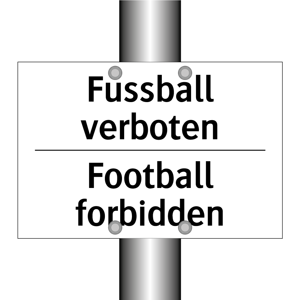 Fussball verboten - Football forbidden