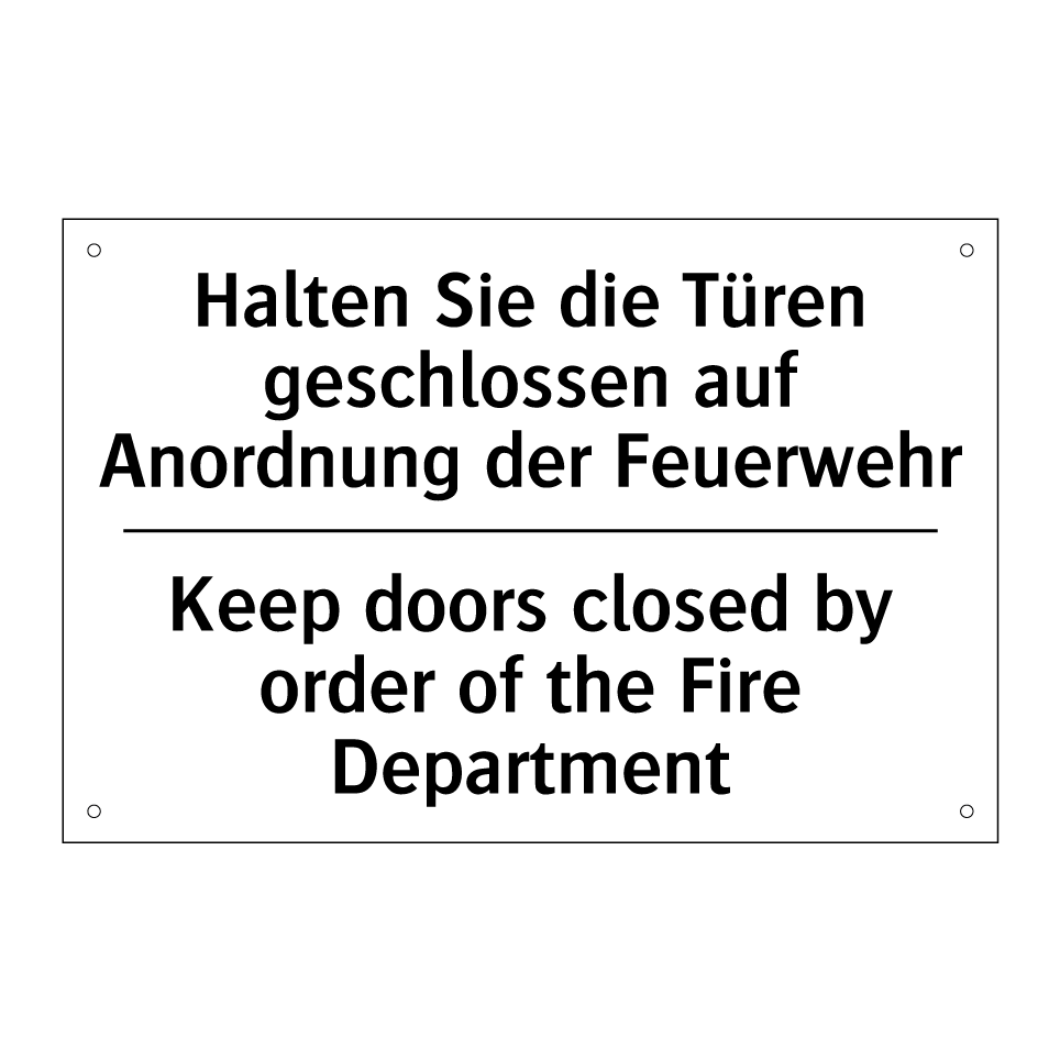 Halten Sie die Türen geschlossen /.../ - Keep doors closed by order of /.../