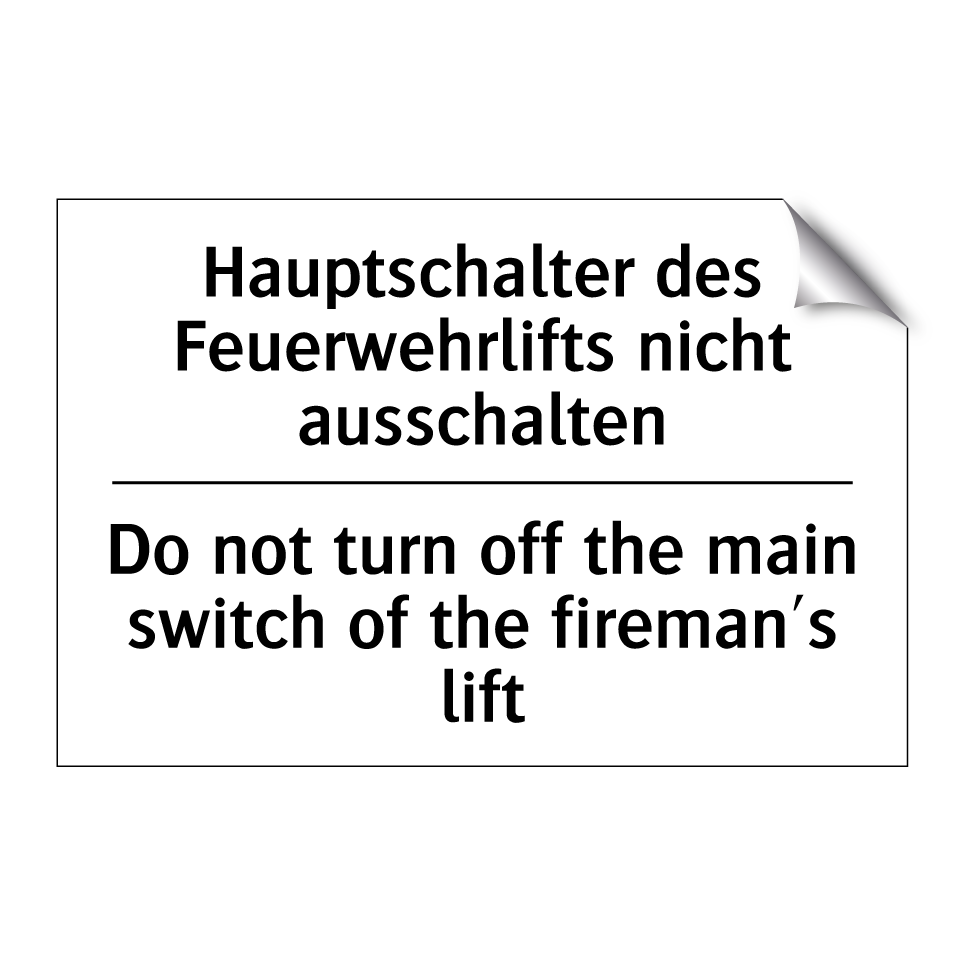Hauptschalter des Feuerwehrlifts /.../ - Do not turn off the main switch /.../