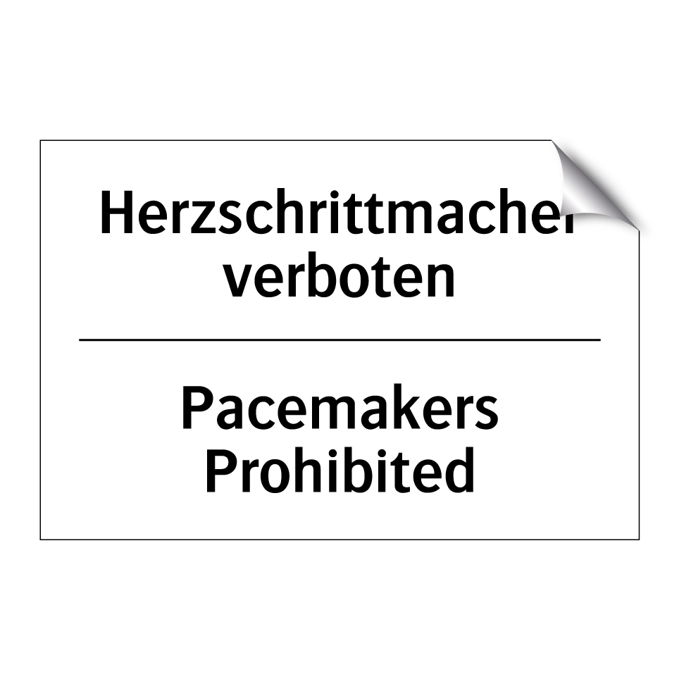 Herzschrittmacher verboten - Pacemakers Prohibited