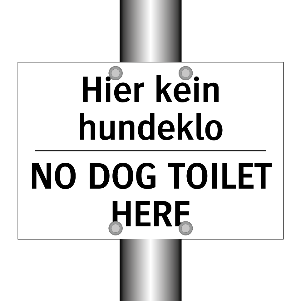 Hier kein hundeklo - NO DOG TOILET HERE