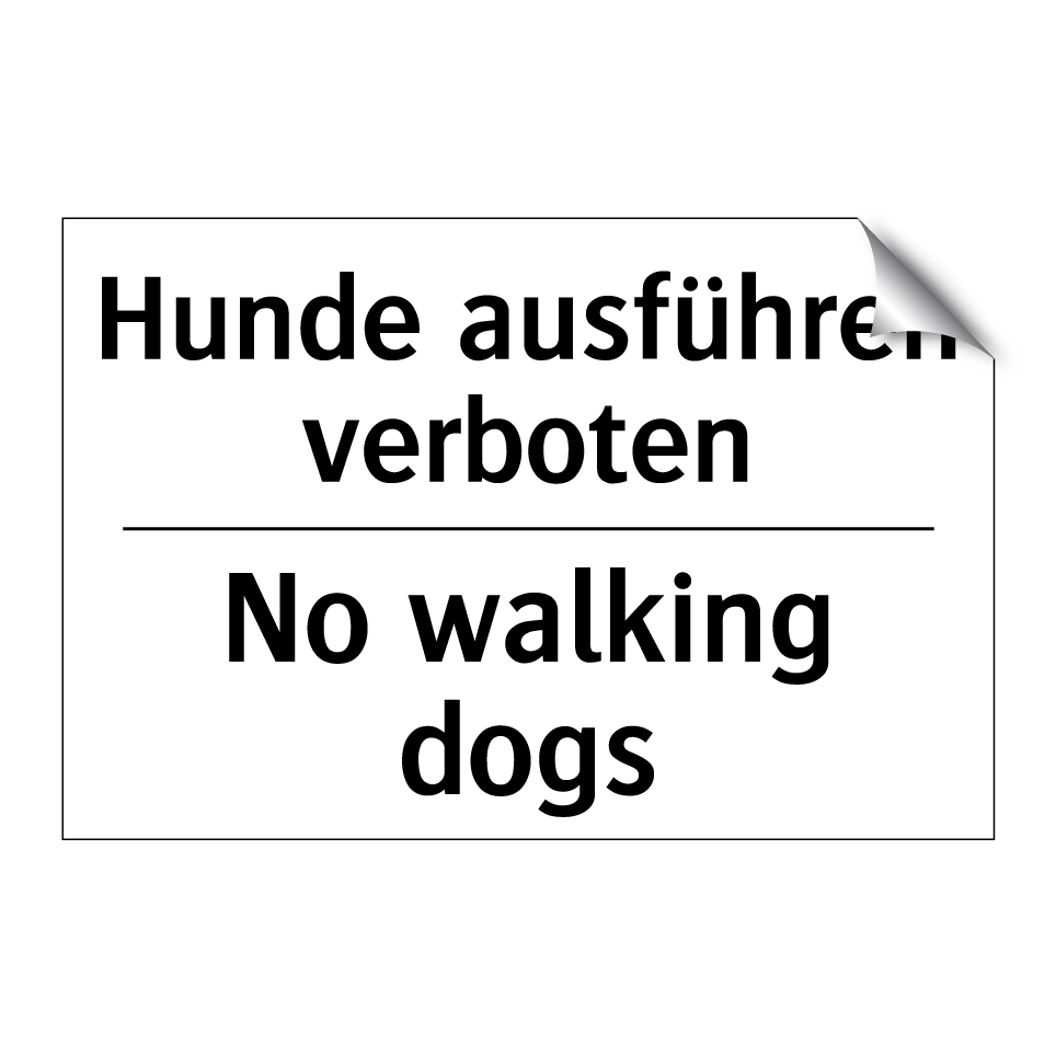 Hunde ausführen verboten - No walking dogs
