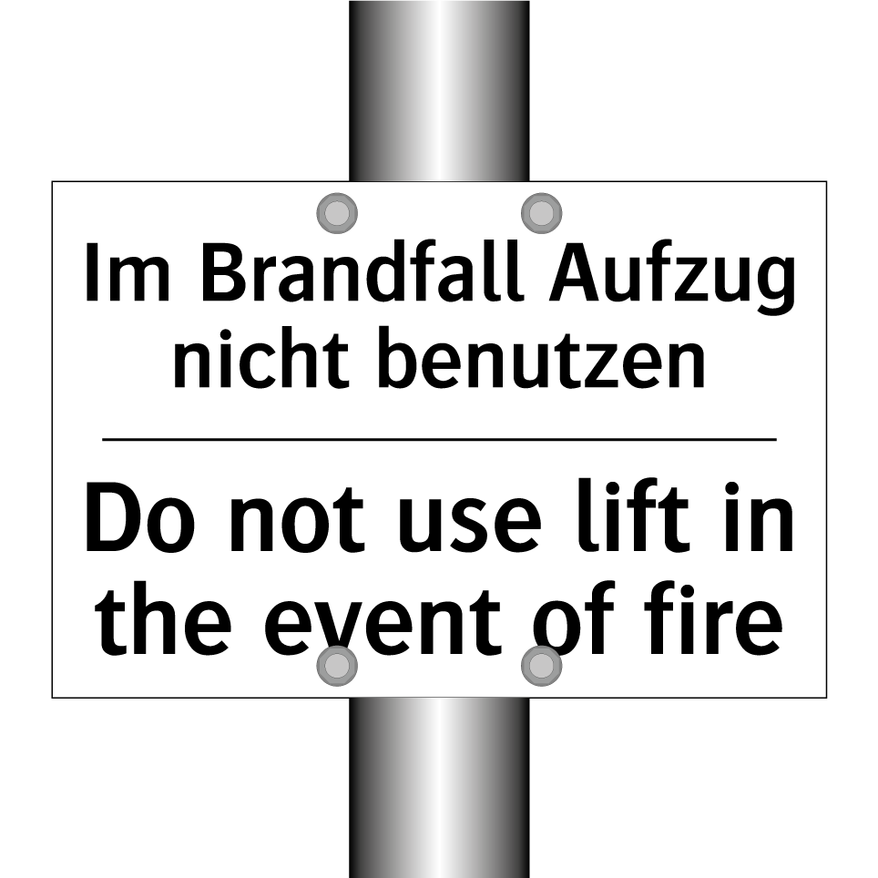 Im Brandfall Aufzug nicht benutzen/.../ - Do not use lift in the event of /.../