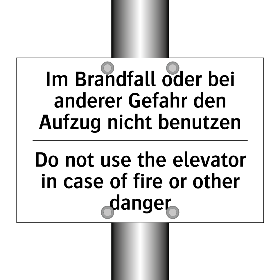 Im Brandfall oder bei anderer /.../ - Do not use the elevator in case /.../