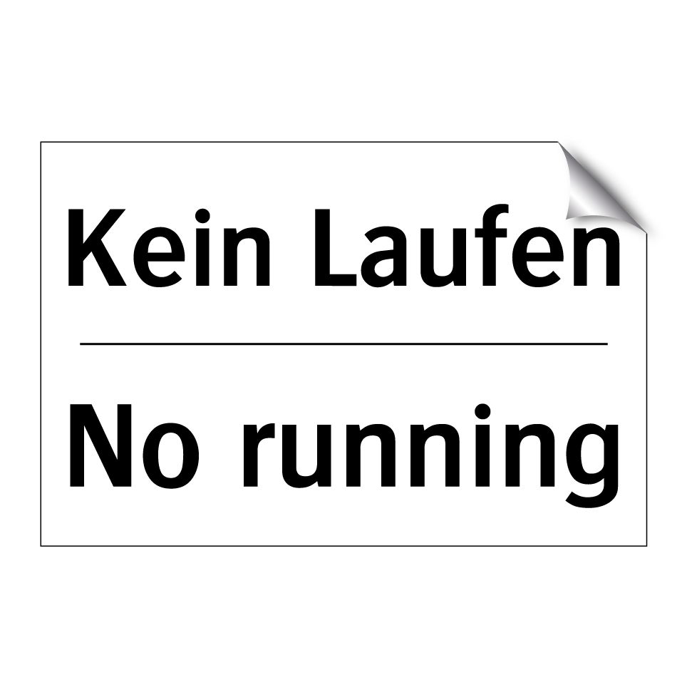 Kein Laufen - No running