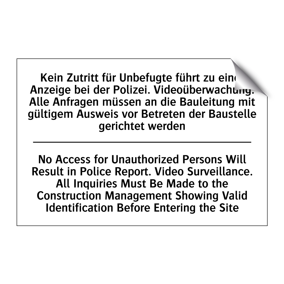 Kein Zutritt für Unbefugte führt /.../ - No Access for Unauthorized Persons /.../