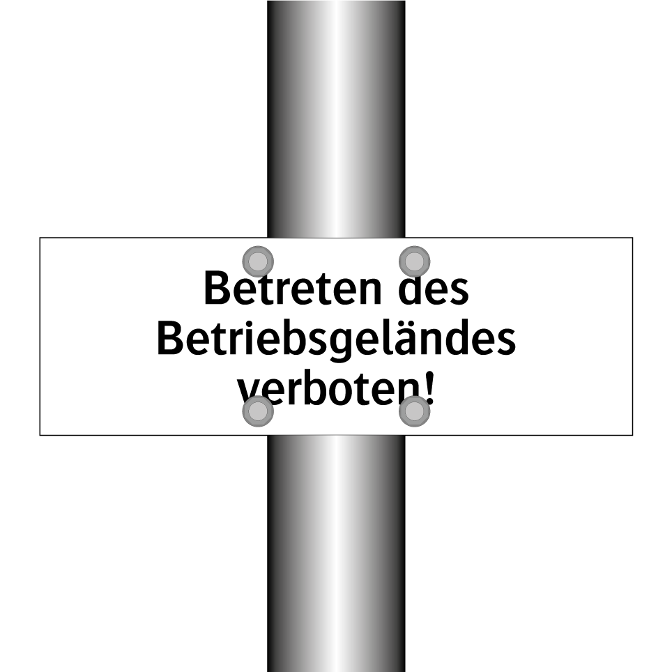 Betreten des Betriebsgeländes verboten!