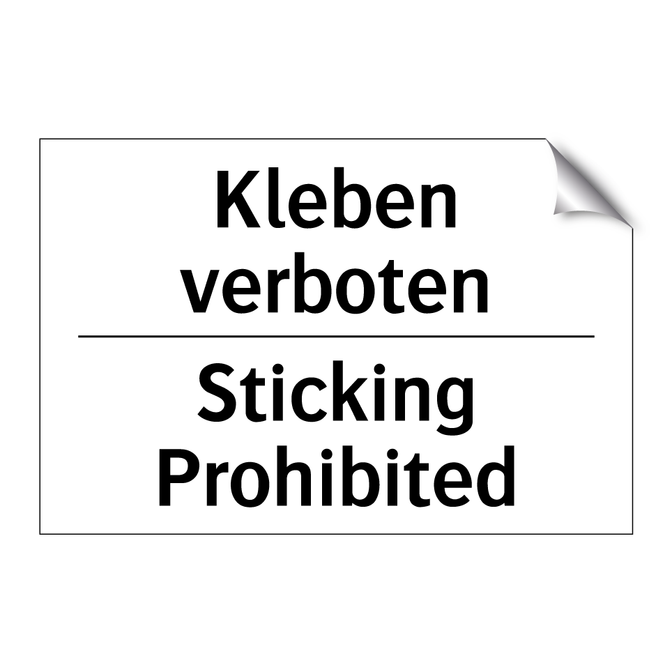 Kleben verboten - Sticking Prohibited