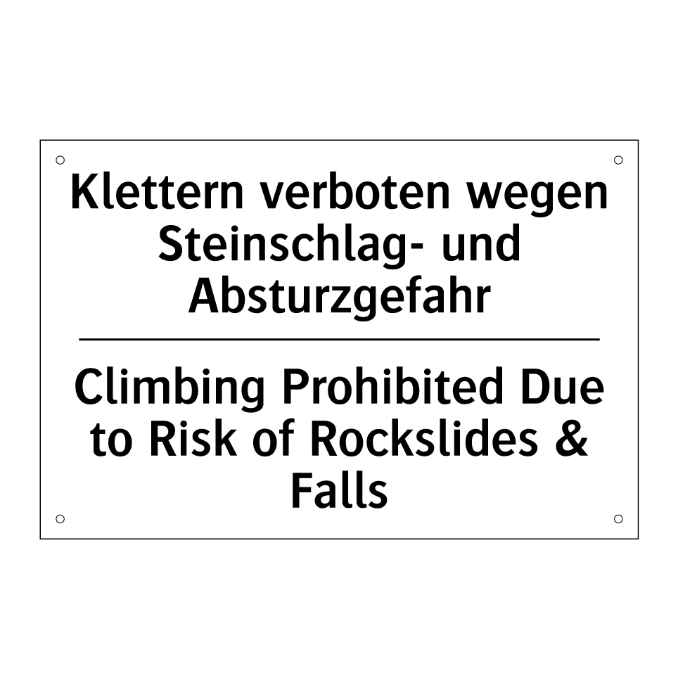 Klettern verboten wegen Steinschlag- /.../ - Climbing Prohibited Due to Risk /.../